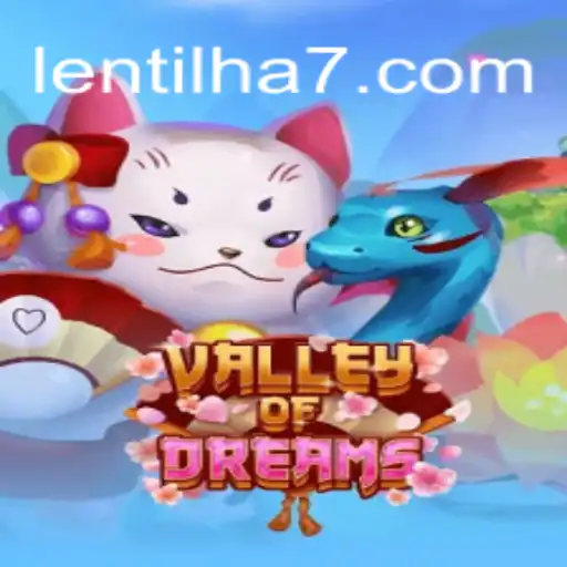 ValleyofDreams: Explorando o Mundo Mágico de Lentilha777