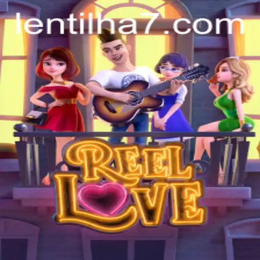Explorando o Fascinante Jogo ReelLove e Suas Regras com Lentilha777