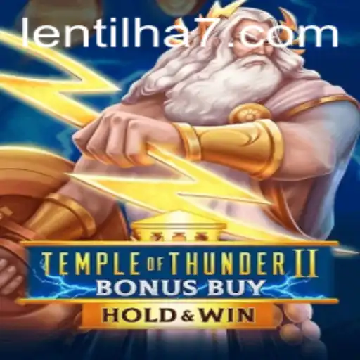 Descubra Temple of Thunder II Bonus Buy e a Emoção de Lentilha777