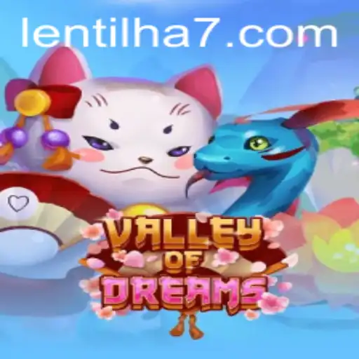 ValleyofDreams: Explorando o Mundo Mágico de Lentilha777
